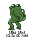 Sana Sana Colita de Rana| Decorative MAGNET
