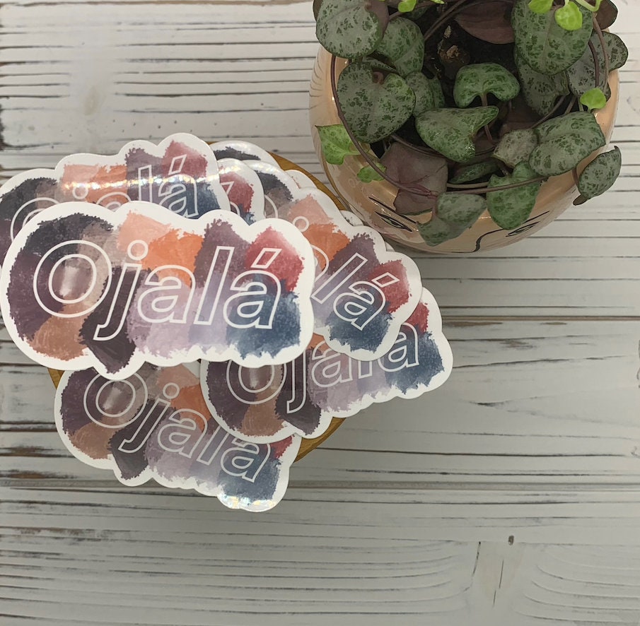 Ojala Laminated Vinyl Sticker, I Hope to God, God Willing