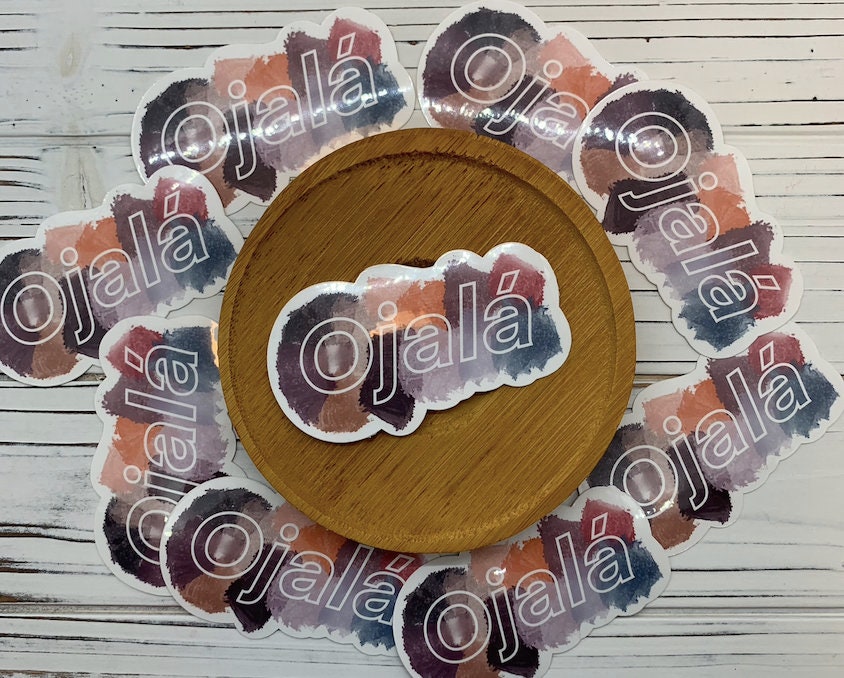 Ojala Laminated Vinyl Sticker, I Hope to God, God Willing
