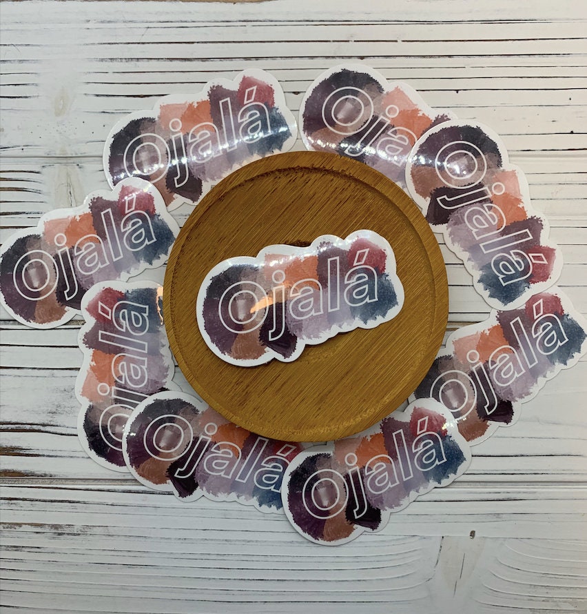 Ojala Laminated Vinyl Sticker, I Hope to God, God Willing