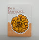 Mexican Marigold Glossy Sticker